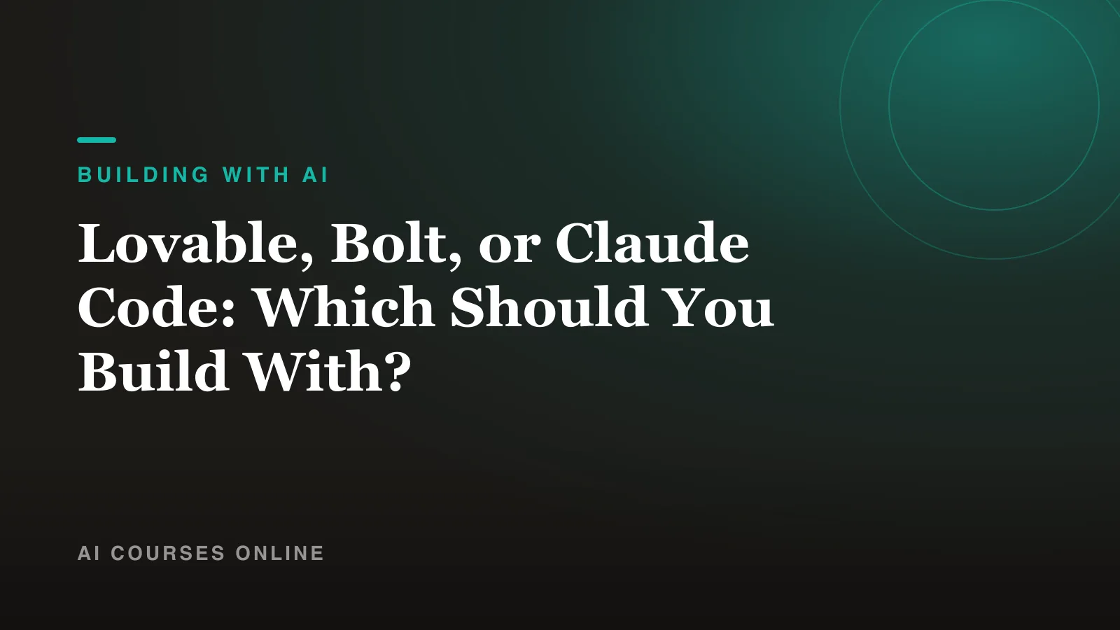 Lovable, Bolt, or Claude Code: Which Should You Build With?