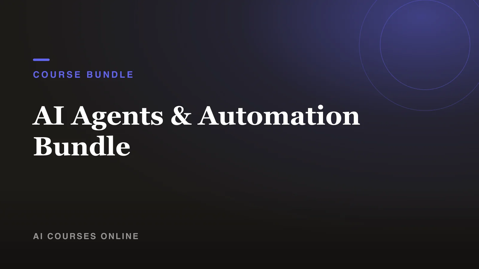 AI Agents & Automation Bundle