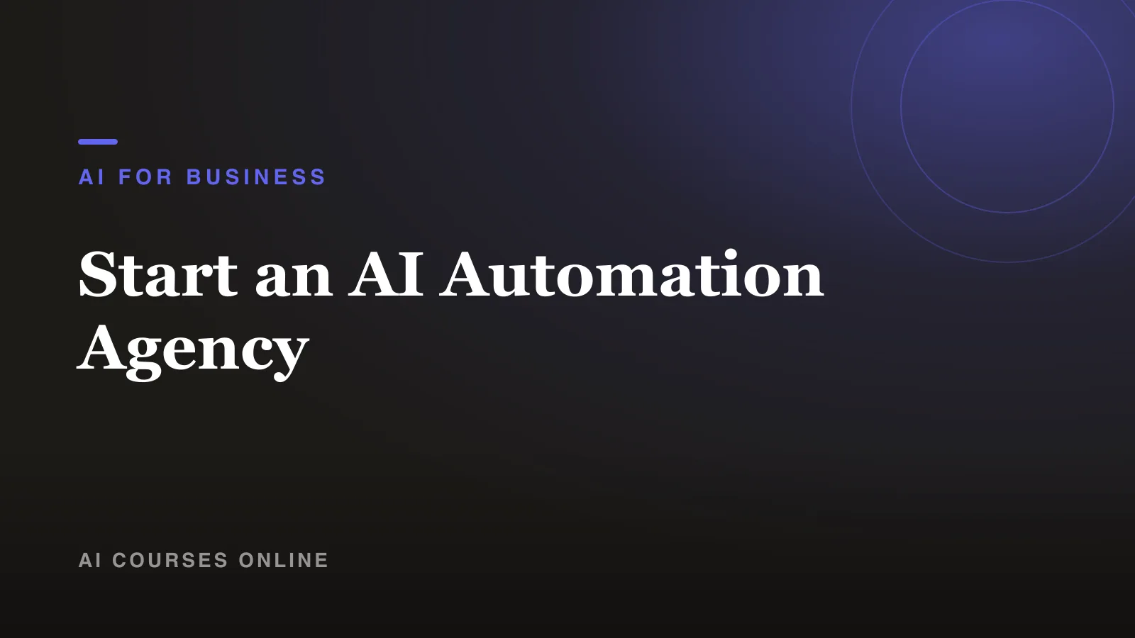 Start an AI Automation Agency