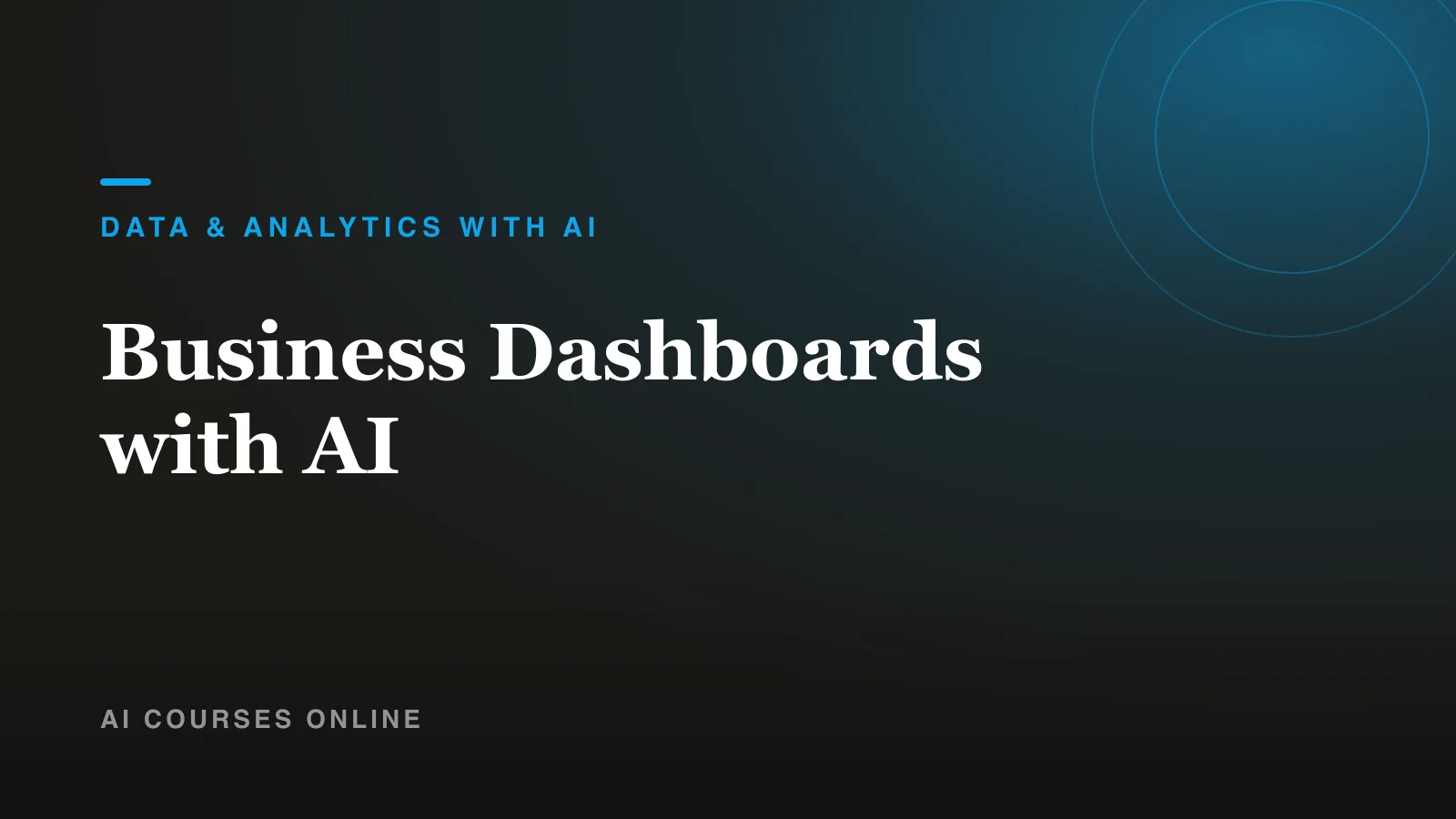 Business Dashboards with AI