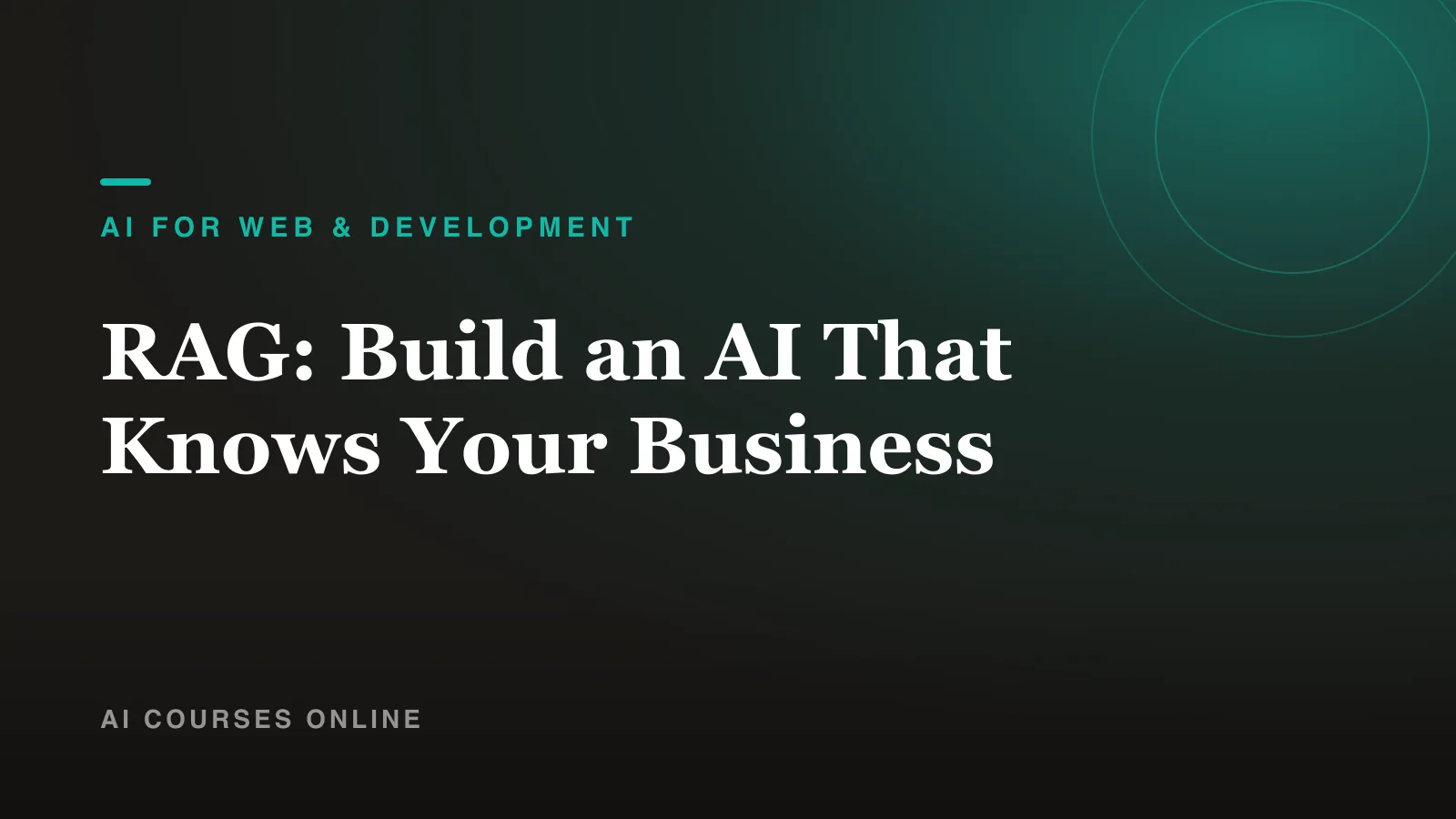 RAG: Build an AI That Knows Your Business